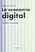 La economía digital (Kriterios) (Spanish Edition)