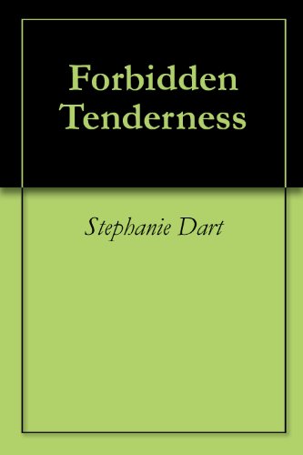Forbidden Tenderness (Kindle Edition)