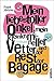 Mein liebestoller Onkel, mein kleinkrimineller Vetter und der Rest der Bagage