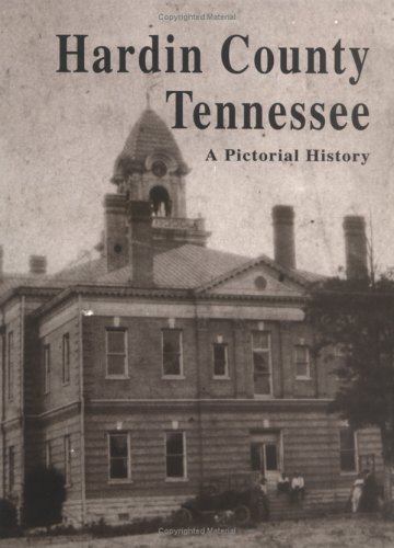 Hardin County, Tennessee: A Pictorial History (Hardcover)
