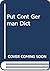 Put Cont German Dict by J.M. Clark