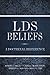 LDS Beliefs: A Doctrinal Reference