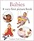 Babies: A Very First Picture Book (Very First Picture Board Book)