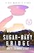 Sugar-baby Bridge