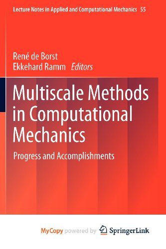 Multiscale Methods in Computational Mechanics: Progress and Accomplishments (Paperback)