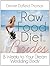 The Raw Food Diet for Brides: 8 Weeks to the Wedding Day Body of Your Dreams (Raw Brides Transformation Series)