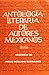 Antologia Literaria De Autores Mexicanos