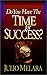 Do You Have the Time for Success