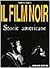 Il film noir. Storie americane
