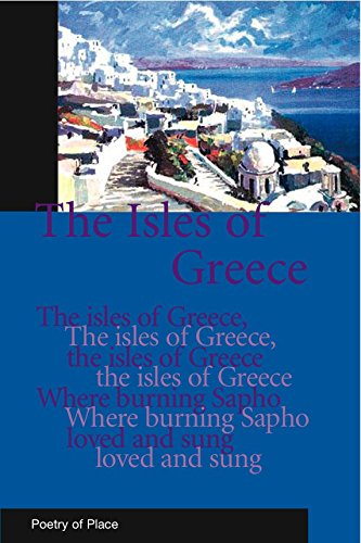 Isles of Greece: A Collection of the Poetry of Place (Paperback)