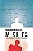 Misfits: The Church's Hidden Strength