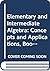 Elementary and Intermediate Algebra: Concepts and Applications