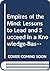 Empires of the Mind: How to Lead and Succeed in a Knowledge-Based World/Cassettes