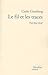 Le fil et les traces