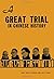 A Great Trial in Chinese History