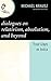 Dialogues on Relativism, Absolutism, and Beyond: Four Days in India (New Dialogues in Philosophy)
