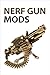 Nerf Gun Mods