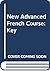 A New Advanced French Course by W.F.H. Whitmarsh