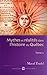 Mythes Et Réalités Dans L'histoire Du Québec
