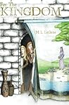 For The Kingdom by M.L. LeGette