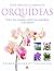 Guía Práctica Completa Orqu...