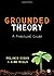 Grounded Theory: A Practical Guide