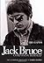 Jack Bruce Composing Himself: The Authorized Biography