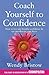 Coach Yourself to Confidence
