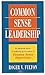 Common Sense Leadership
