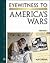 Eyewitness to America's Wars