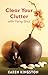 Clear Your Clutter with Feng Shui