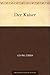 Der Kaiser (German Edition)