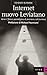 Internet nuovo Leviatano. Verso il futuro paradigma di pensiero e di business