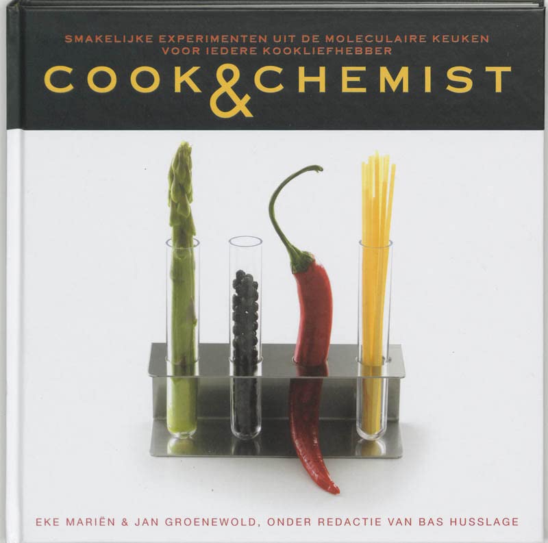 Cook & Chemist: smakelijke experimenten uit de moleculaire keuken voor iedere kookliefhebber (Hardcover)