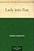 Lady into Fox by David Garnett