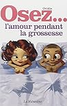Osez l'amour pendant la grossesse