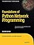 Foundations of Python Network Programming: The Comprehensive Guide to Building Network Applications with Python