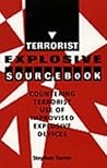 Terrorist Explosive Sourcebook: Countering Terrorist Use Of Improvised Explosive Devices Terrorist Explosive Sourcebook: Countering Terrorist Use Of Improvised Explosive Devices