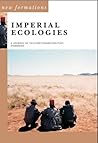 Imperial Ecologies (New Formations)