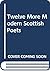 Twelve more modern Scottish...