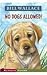 No Dogs Allowed!