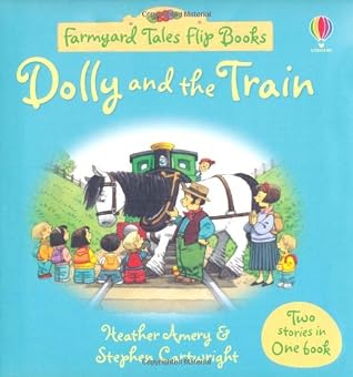 Dolly and the Train / Camping Out (Farmyard Tales Flip Books)