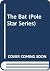 The Bat (Pole Star Series)
