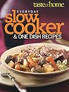 Taste of Home: Everyday Slow Cooker & One Dish Meals