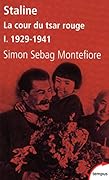 Staline La cour du tsar rouge - tome 1 1929-1941