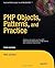 PHP Objects, Patterns and Practice (Expert's Voice in Open Source)