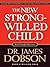 The New Strong-Willed Child by James C. Dobson