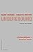 UNDERGROUND by Suelette Dreyfus UNDERGROUND by Suelette Dreyfus