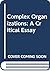 Complex Organizations: A Critical Essay