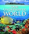 Our Underwater World